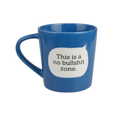 Dirty Mud No Bullshit Zone Mug