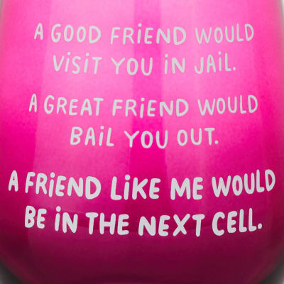 A Friend Like Me Funny Stemless Wine Glass