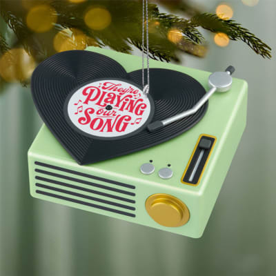 They're Playing Our Song Ornament
