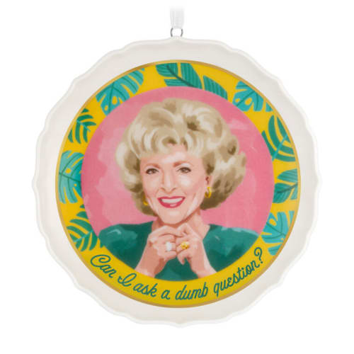 The Golden Girls Can I Ask a Dumb Question? Porcelain Ornament