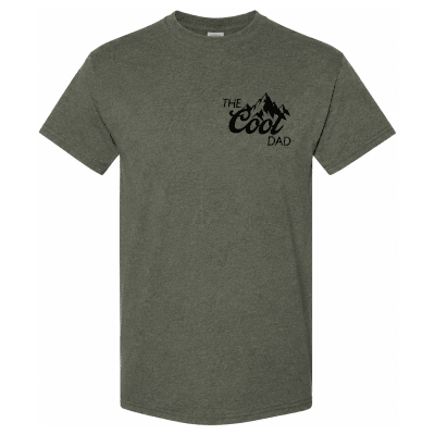 The Cool Dad T-Shirt - Military Green