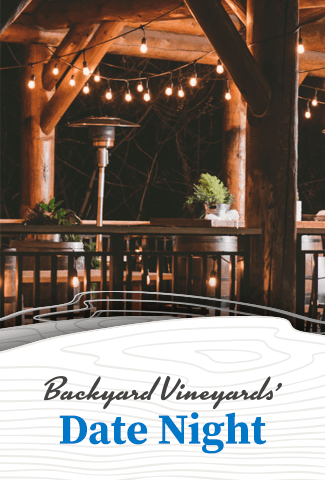 Date Night at Backyard Vineyards | November 27