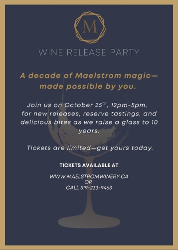 Maelstrom Winery's - 10 Year Anniversary Wine Release Party